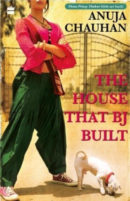 Bilde av The House That Bj Built Av Anuja Chauhan