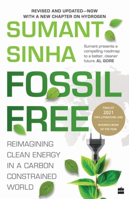 Fossil Free - Reimagining Clean Energy in a Carbon-Constrained World