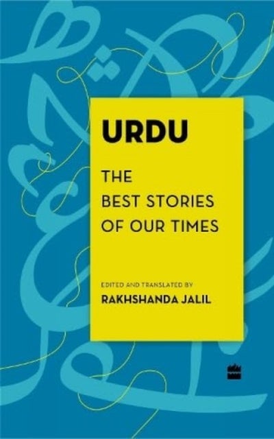 Urdu - The Best Stories of Our Times