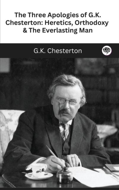 Bilde av The Three Apologies Of G.k. Chesterton Av G K Chesterton