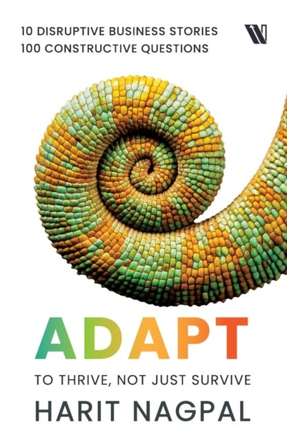 Adapt - To Thrive, not just Survive