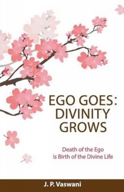 Ego Goes - Divinity Grows