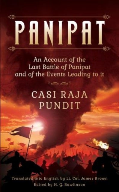 Panipat - An Account of the Last Battle of Panipat