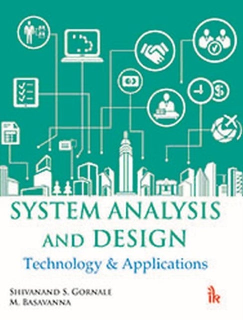 Bilde av System Analysis And Design Av Shivanand S. Gornale, M. Basavanna