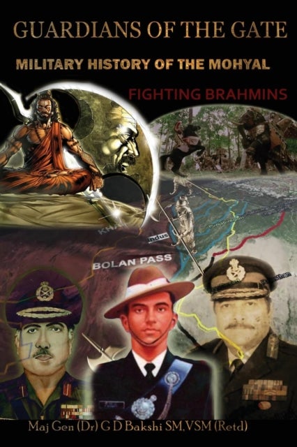 Guardian of the Gate - A Military History of the Mohyals Fighting Brahmins