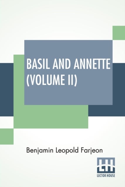 Basil And Annette (Volume II) - A Novel. In Three Volumes - Vol. II.