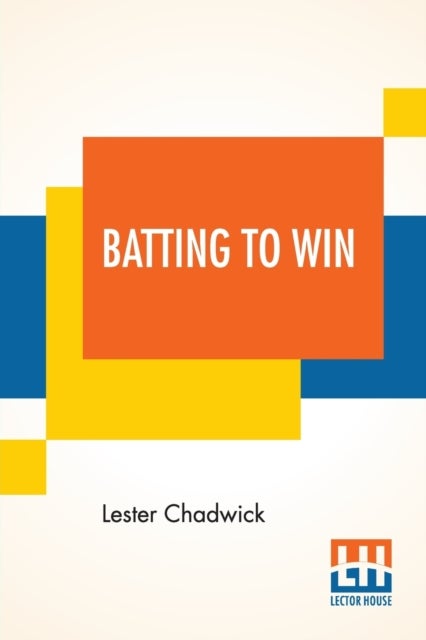 Batting To Win - A Story Of College Baseball