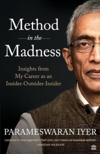 Method in the Madness - Insights from My Career as an Insider-Outsider-Insider