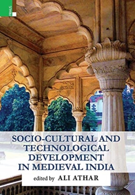 Bilde av Socio-cultural And Technological Development In Medieval India
