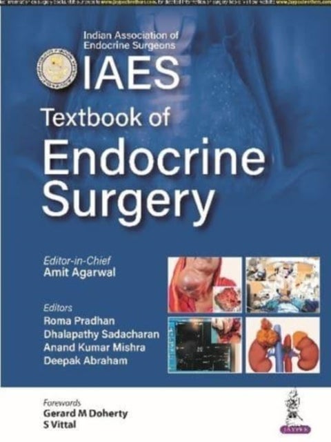 Bilde av Textbook Of Endocrine Surgery Av Amit Agarwal, Roma Pradhan, Anand Kumar Mishra, Dhalapathy Sadacharan, Deepak Abraham