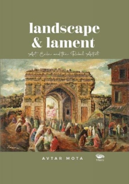 Landscape and Lament - Art Exile and the Rebel Artist