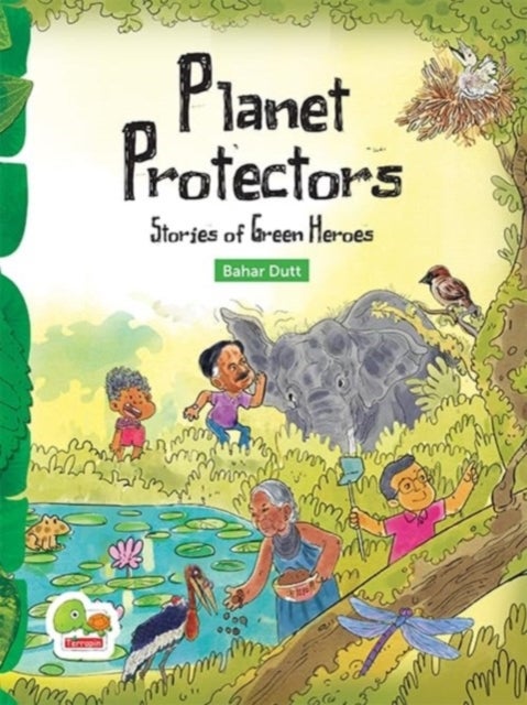 Planet Protectors - Stories of Green Heroes