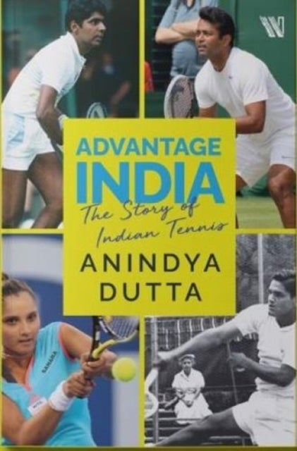 Advantage India - The Story of Indian Tennis