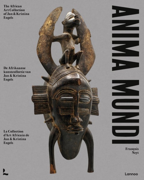 Anima Mundi - The African Art Collection of Jan and Kristina Engels