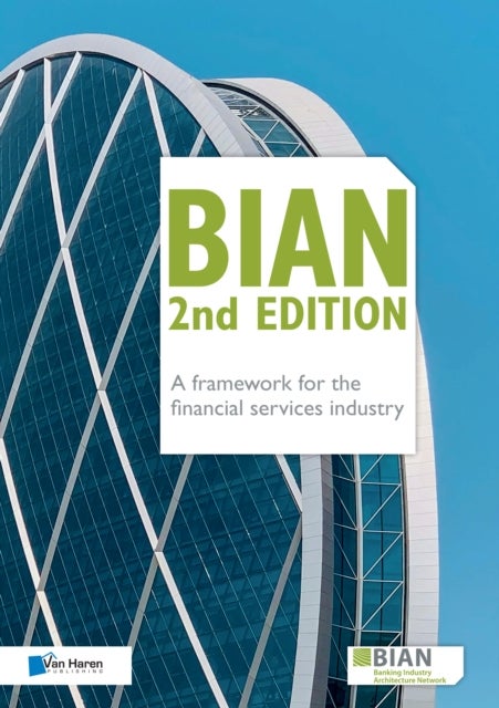 Bilde av Bian 2nd Edition - A Framework For The Financial Services Industry Av Bian Association