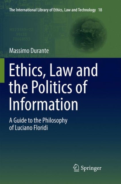 Bilde av Ethics, Law And The Politics Of Information Av Massimo Durante