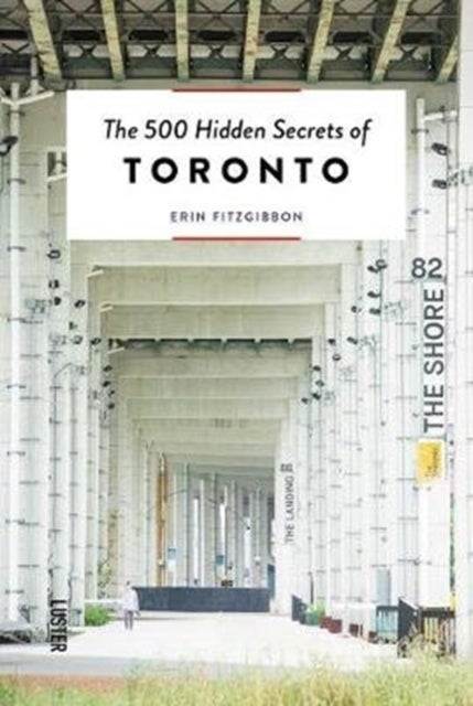 Bilde av The 500 Hidden Secrets Of Toronto Av Erin Fitzgibbon