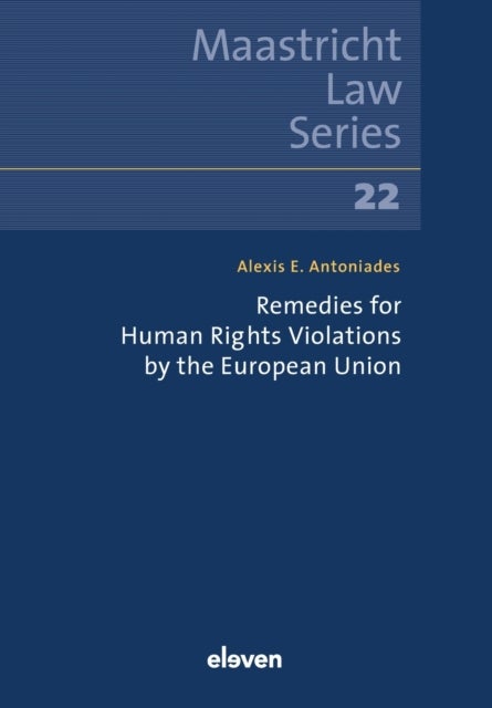Bilde av Remedies For Human Rights Violations By The European Union Av Alexis E. Antoniades