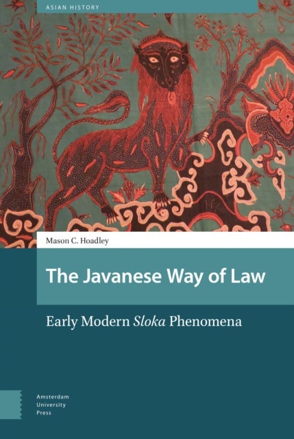 The Javanese Way of Law - Early Modern Sloka Phenomena