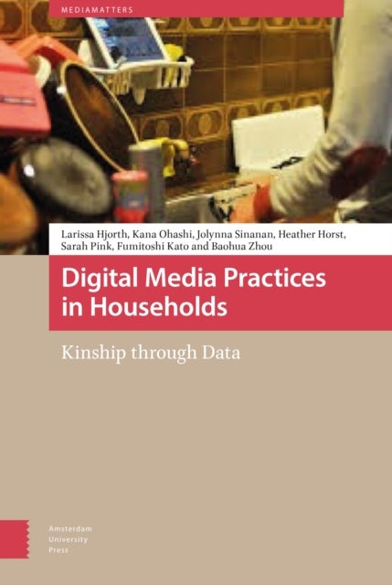 Digital Media Practices in Households - Kinship through Data