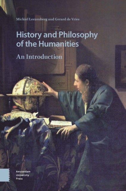 Bilde av History And Philosophy Of The Humanities Av Michiel Leezenberg, Gerard De Vries