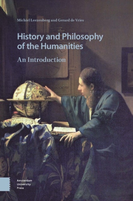 History and Philosophy of the Humanities - An Introduction
