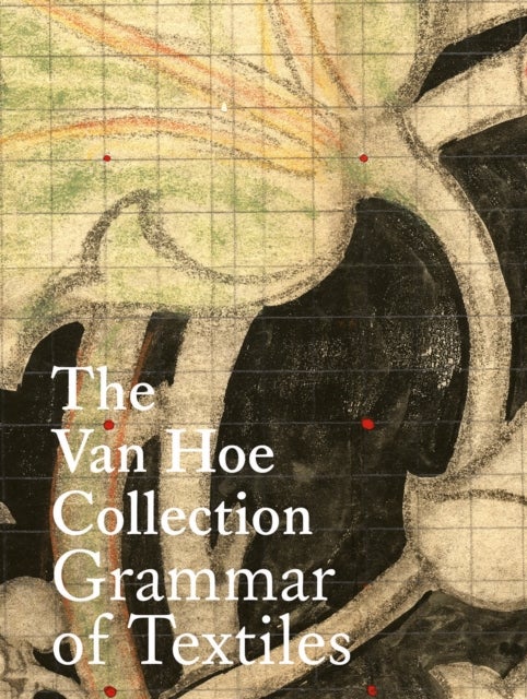 The Van Hoe Collection - Grammar of Textiles