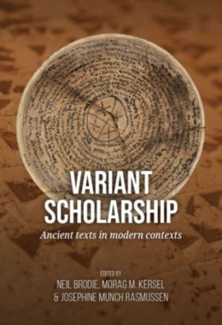 Variant scholarship - Ancient texts in modern contexts