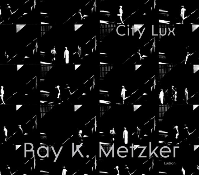 Ray K. Metzker: City Lux