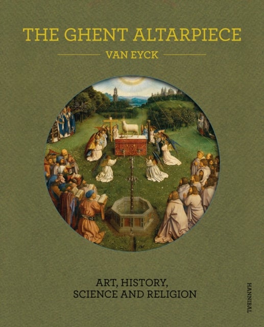 The Ghent Altarpiece - Art, History, Science and Religion