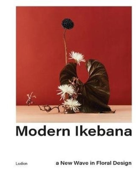 Modern Ikebana - A New Wave in Floral Design