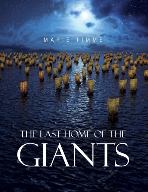 The Last Home of the Giants av Marie Timme