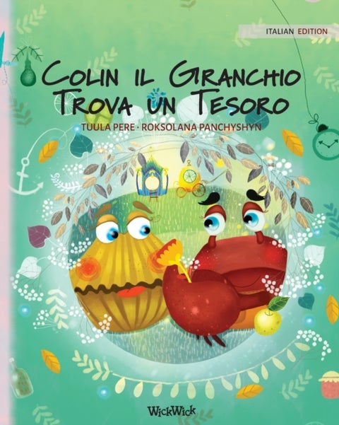 Colin il Granchio Trova un Tesoro - Italian Edition of Colin the Crab Finds a Treasure