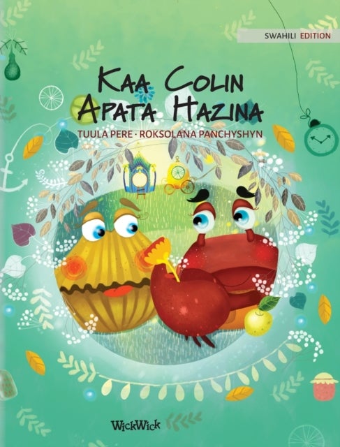 Kaa Colin Apata Hazina - Swahili Edition of "Colin the Crab Finds a Treasure"