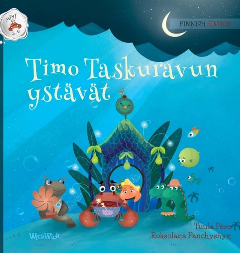 Timo Taskuravun ystavat - Finnish Edition of "Colin the Crab's Friends"