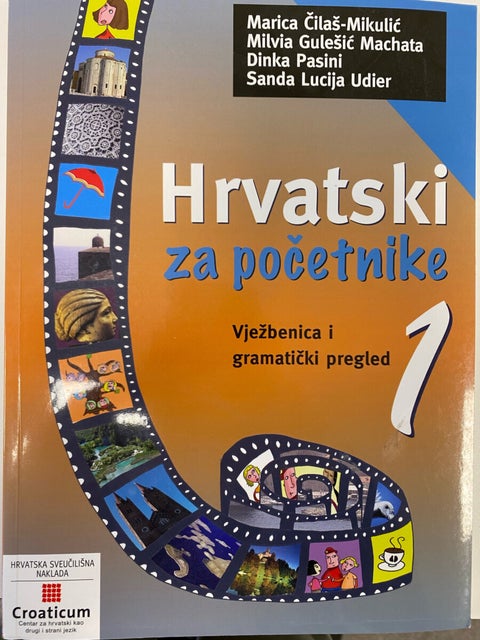 Hrvatski za pocetnike Vjezbenica i gramaticki preg - Bosnisk-kroatisk-serbisk A1