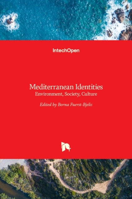 Mediterranean Identities - Environment, Society, Culture