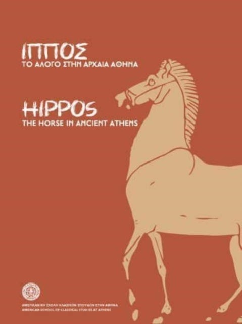 Hippos - The Horse in Ancient Athens