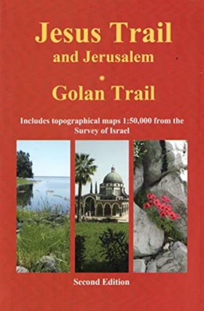 Bilde av Jesus Trail &amp; Jerusalem - The Golan Trail Av Jacob Saar, Yagil Henkin