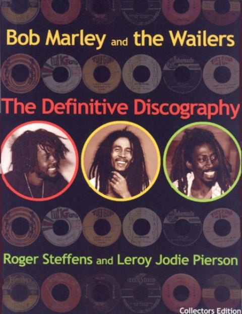 Bob Marley & The Wailers - The Definitive Discography