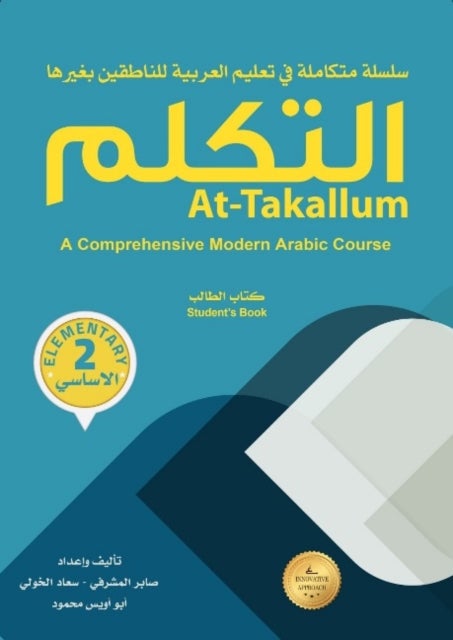 At-Takallum: A Comprehensive Modern Arabic Course. ELEMENTARY A2 Level - At-Takallum