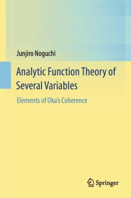 Bilde av Analytic Function Theory Of Several Variables Av Junjiro Noguchi