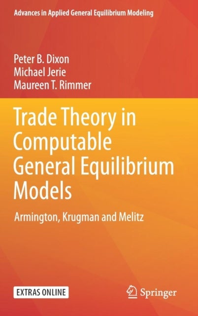 Bilde av Trade Theory In Computable General Equilibrium Models Av Peter B. Dixon, Michael Jerie, Maureen T. Rimmer