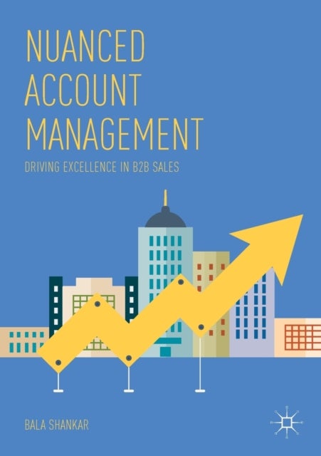 Nuanced Account Management - Driving Excellence in B2B Sales