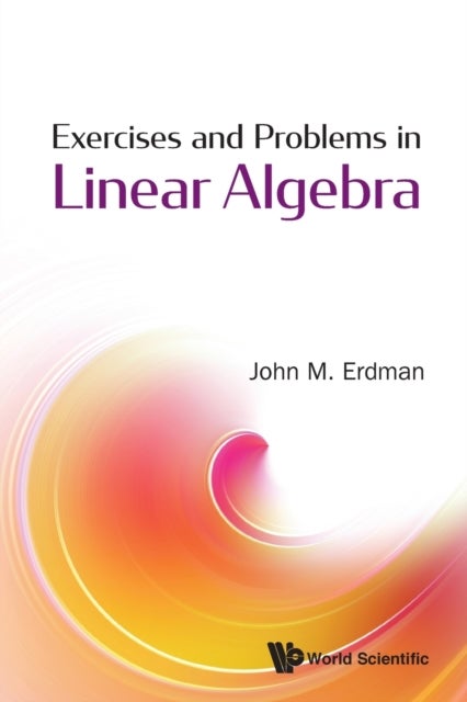 Bilde av Exercises And Problems In Linear Algebra Av John M (portland State Univ Usa) Erdman