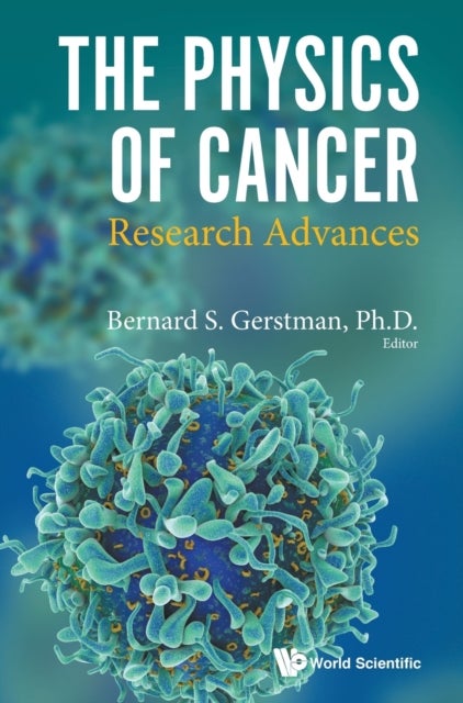 Bilde av Physics Of Cancer, The: Research Advances