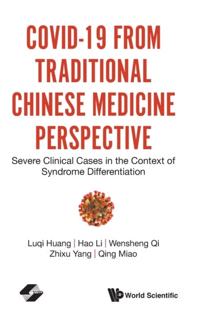 Bilde av Covid-19 From Traditional Chinese Medicine Perspective: Severe Clinical Cases In The Context Of Synd Av Luqi (china Academy Of Chinese Medical Science