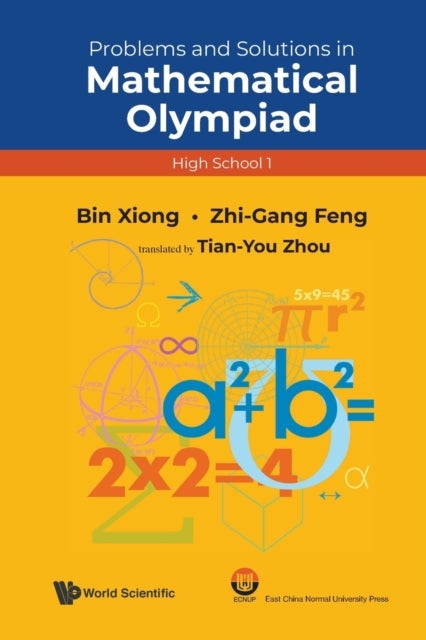 Bilde av Problems And Solutions In Mathematical Olympiad (high School 1) Av Bin Xiong, Zhigang Feng