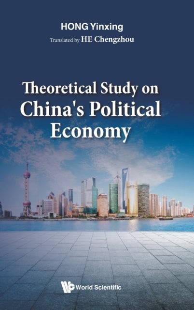 Bilde av Theoretical Study On China&#039;s Political Economy Av Yinxing (nanjing Univ China) Hong