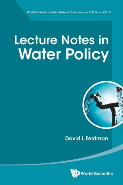 Bilde av Lecture Notes In Water Policy Av David L (univ Of California Irvine Usa) Feldman